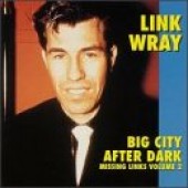 Wray, Link 'Big City After Dark'  LP